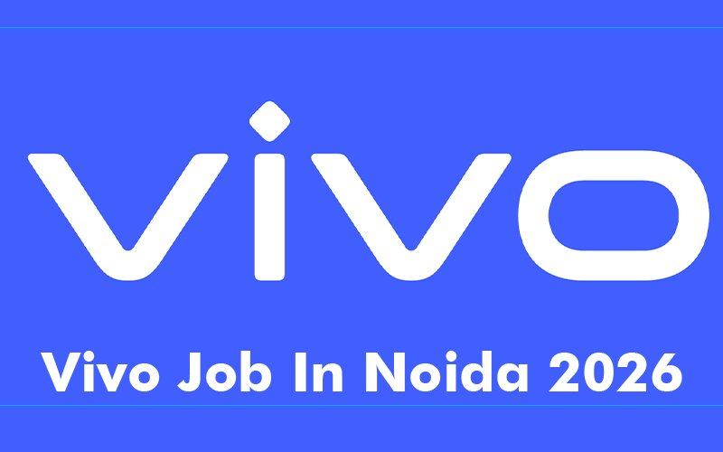 Vivo Job In Noida 2026